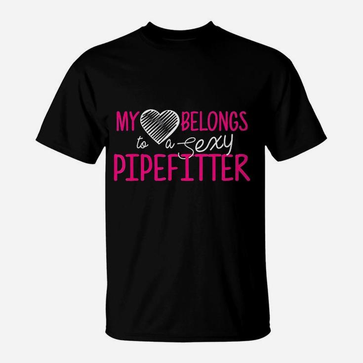 Pipefitter My Heart Belongs Pipefitter Wife T-Shirt