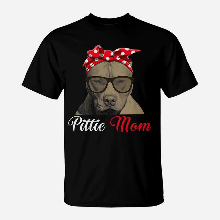 Pittie Mom For Pitbull Dog Lovers Mothers Day Gift T-Shirt