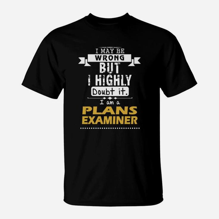 Plans Examiner Dout It T-Shirt