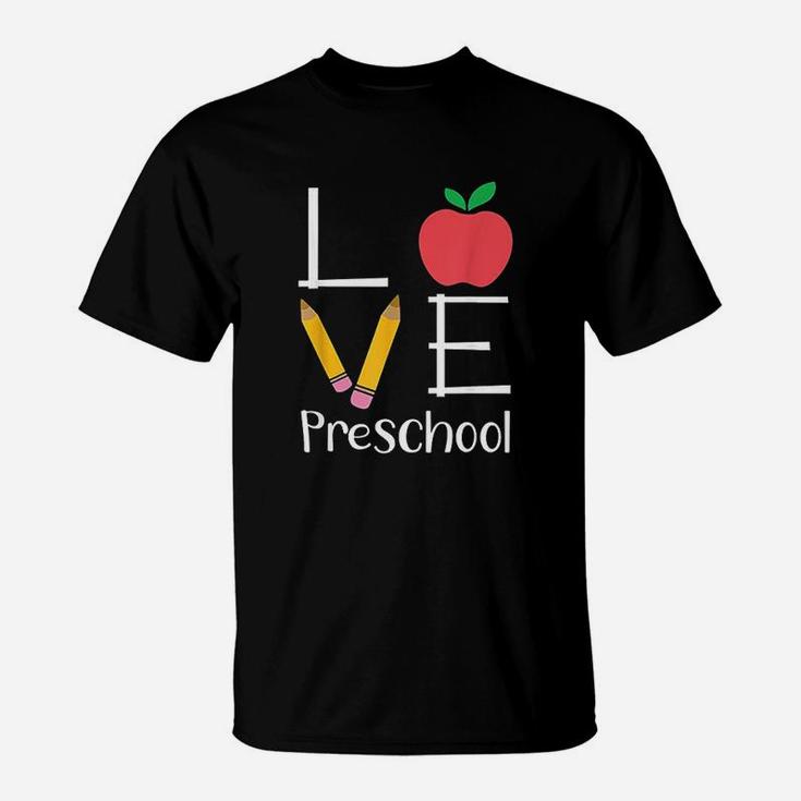 Preschool Teacher Love Preschool Gift T-Shirt