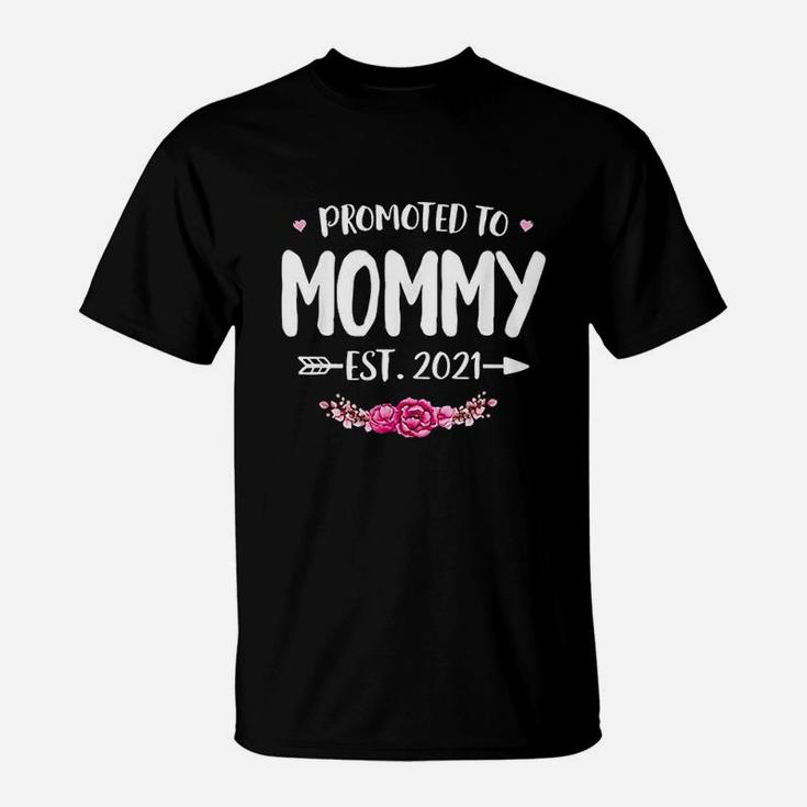 Promoted To Mommy Est 2021 New Mom Gift First Mommy T-Shirt