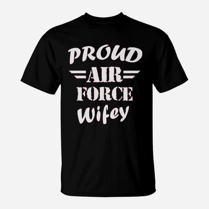 Proud Air Force Wifey Veteran Wife Pride Patriot Heroic T-Shirt