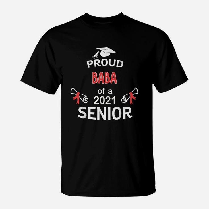 Proud Baba Of A 2021 Senior Graduation 2021 Awesome Family Proud Gift T-Shirt