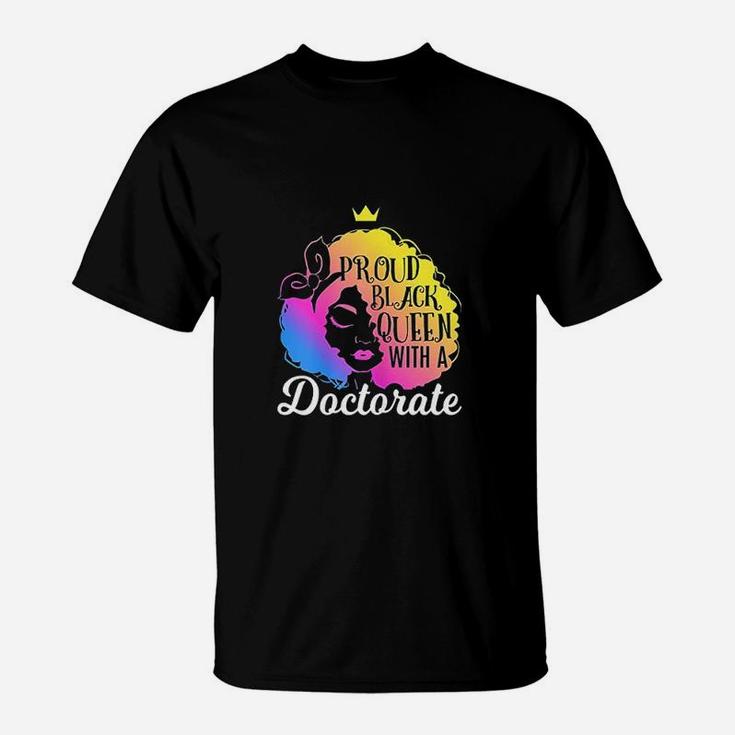 Proud Black Queen Phd Doctorate Degree Quote T-Shirt