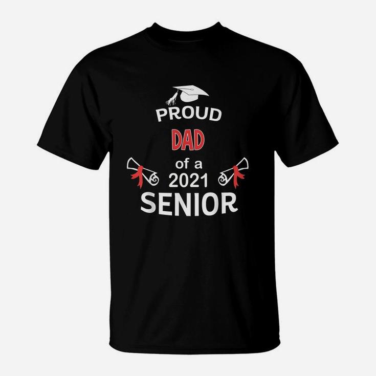 Proud Dad Of A 2021 Senior Graduation 2021 Awesome Family Proud Gift T-Shirt