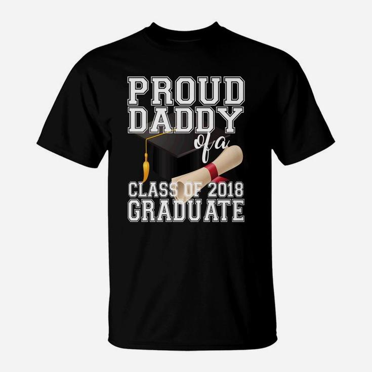 Proud Daddy Class Of 2018 Shirt Graduate Graduation T-Shirt