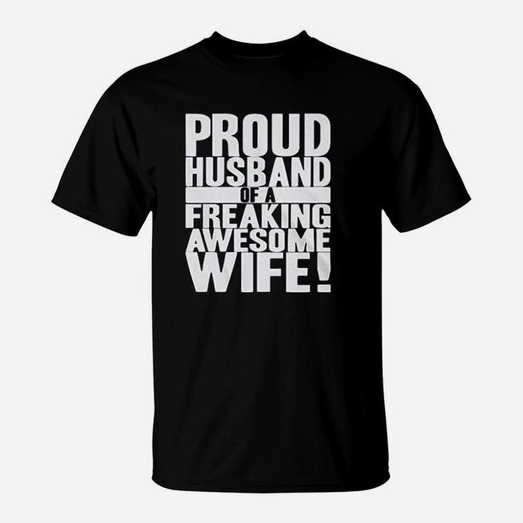 Proud Husband Of A Freaki Awesome Wife Funny Valentines Day T-Shirt