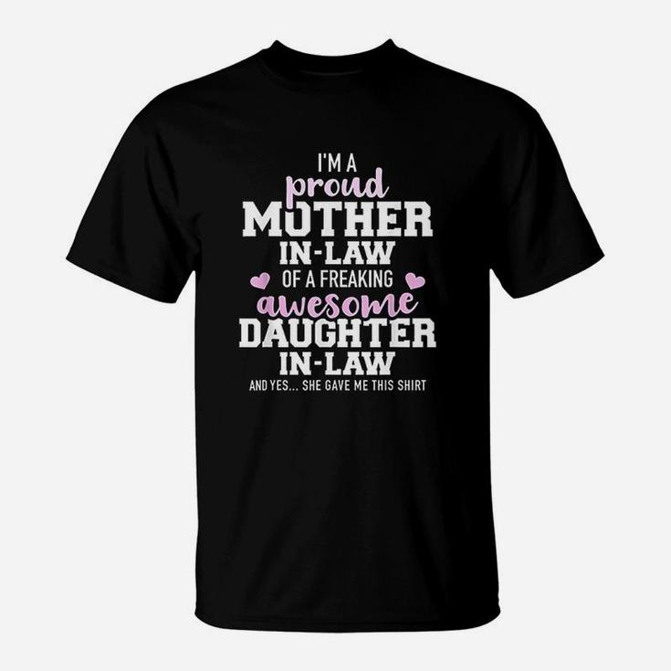 Proud Mother In Law Of A Freaking Awesome Daughter In Law T-Shirt