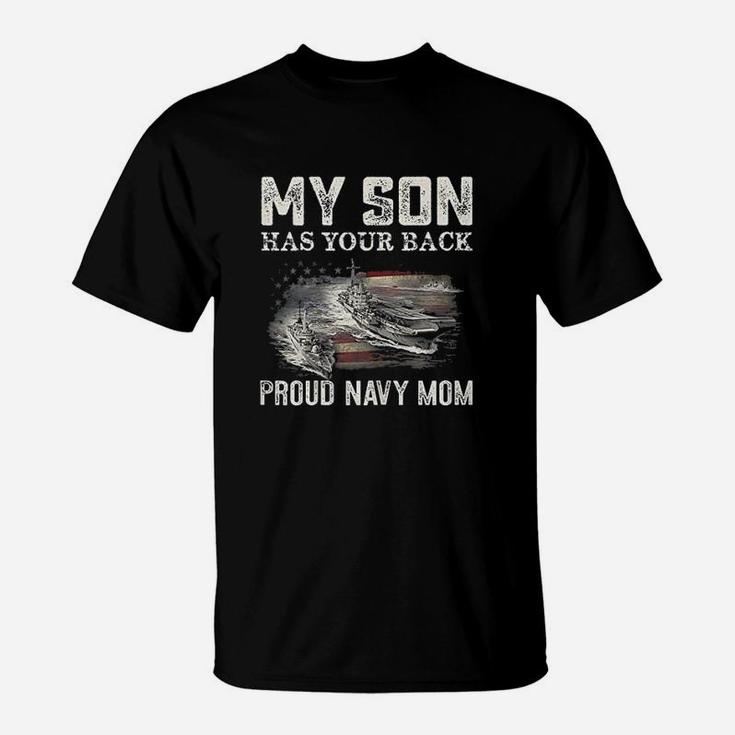 Proud Navy Mom My Son Has Your Back America Mothers Day T-Shirt