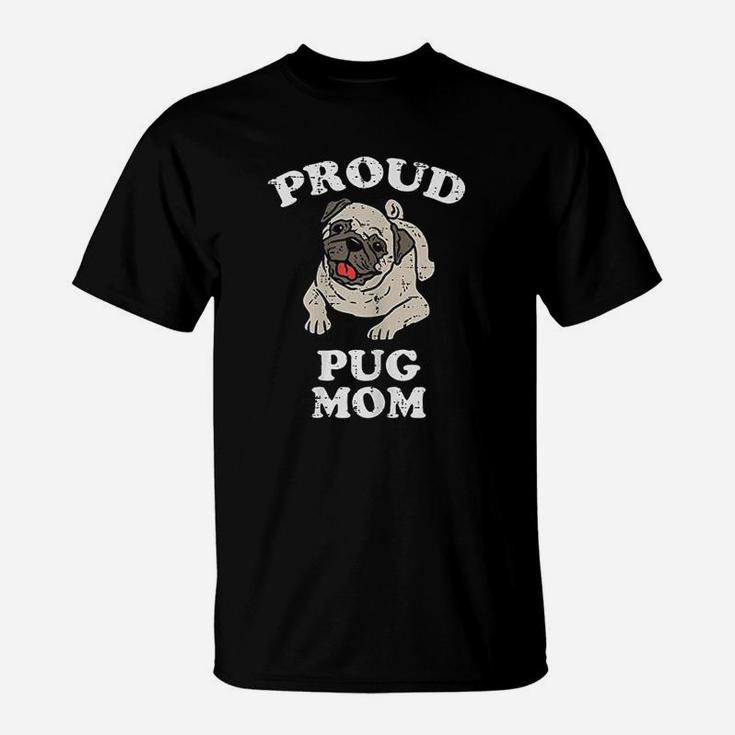 Proud Pug Mom Animal Pet Dog Owner Lover Mama Women T-Shirt
