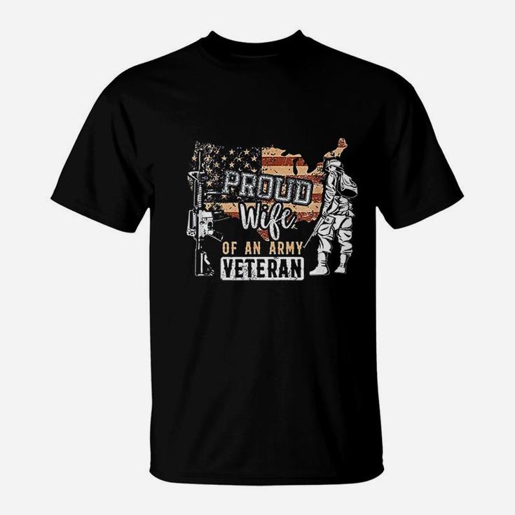 Proud Wife Of An Army Veteran Military Veterans Gifts T-Shirt