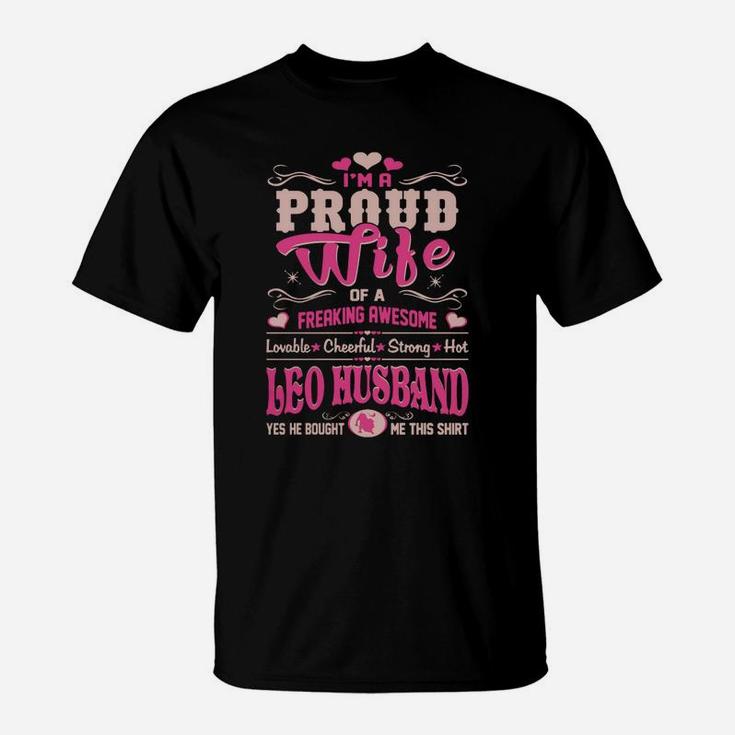 Proud Wife Of Leo Husband He Bought Me This Shirt T-shirt1 T-Shirt