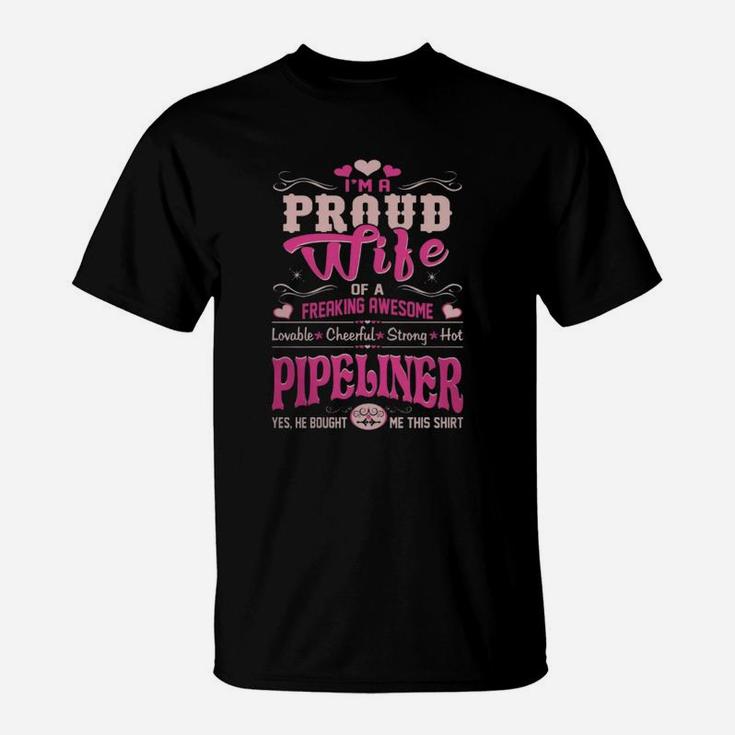 Proud Wife Pipeliner Bought This Shirt Gift Tshirt - Women’s Premium T-shirt T-Shirt