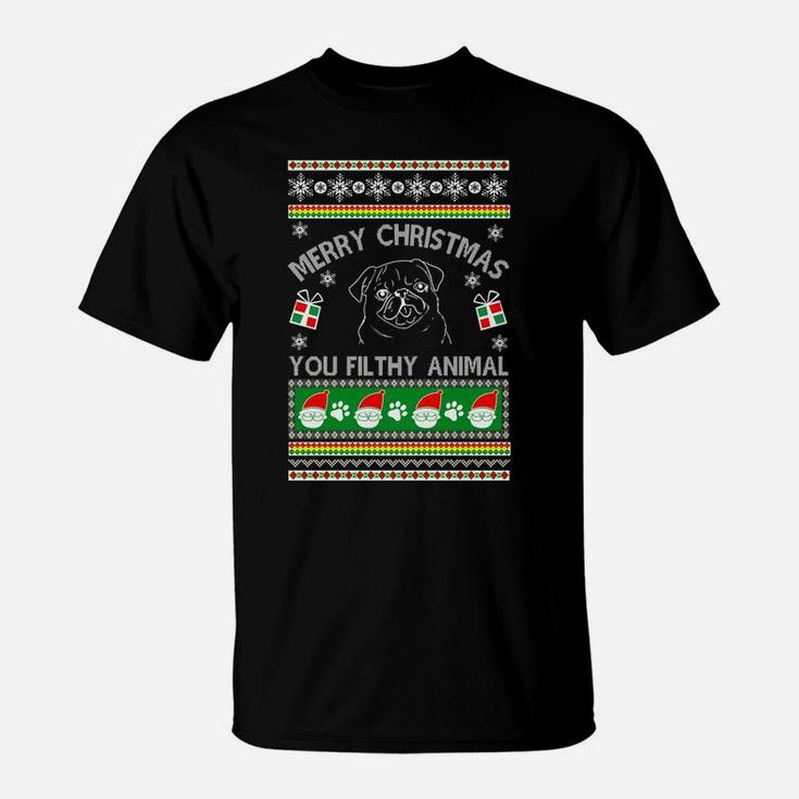 Pug Dog Merry Christmas You Filthy Animal T-Shirt