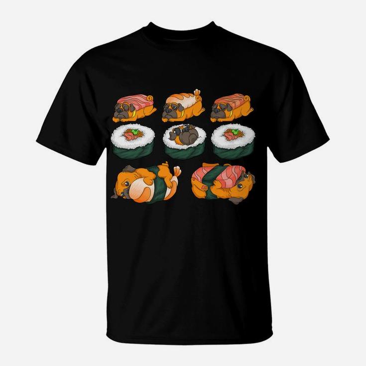 Pug Sushi Hug Animal Uramaki Funny Dog Food Cool Gift T-Shirt
