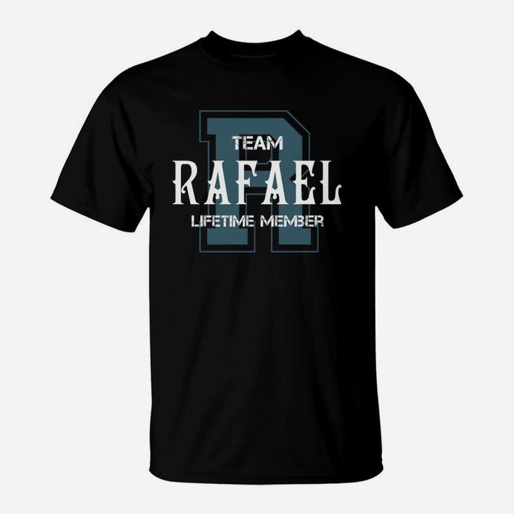 Rafael Shirts - Team Rafael Lifetime Member Name Shirts T-Shirt