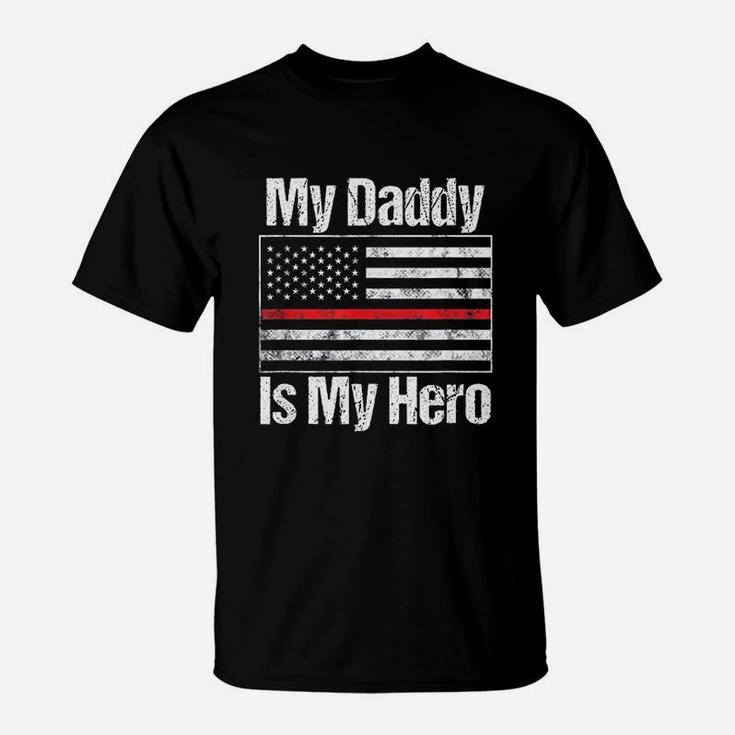 Red Line Firefighter My Daddy Is My Hero T-Shirt