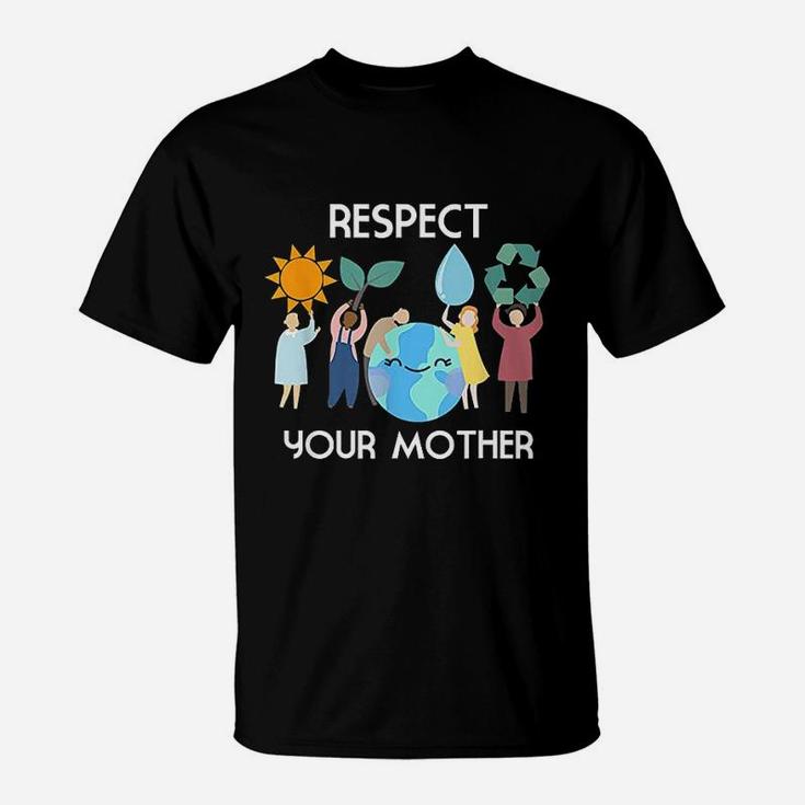 Respect Your Mother T-Shirt