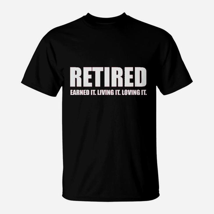 Retired Earned It Living It Loving Cute Game T-Shirt