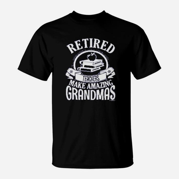 Retirement Grandma Gift Retired Teacher Teachers Day T-Shirt