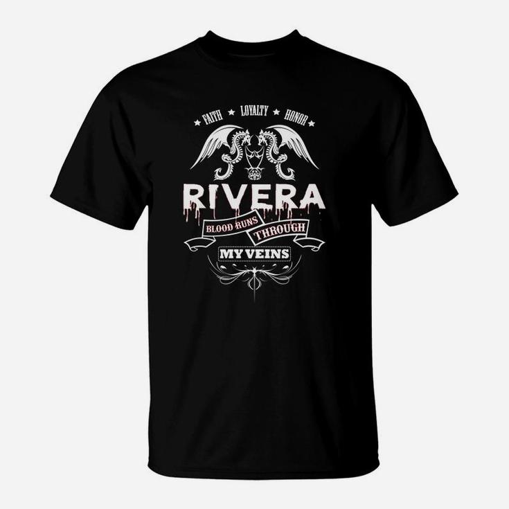 Rivera Blood Runs Through My Veins - Tshirt For Rivera T-Shirt