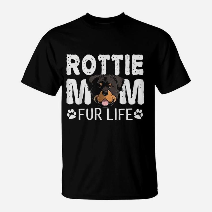 Rottie Mom Fur Life Dog Pun Rottweiler Funny Cute T-Shirt