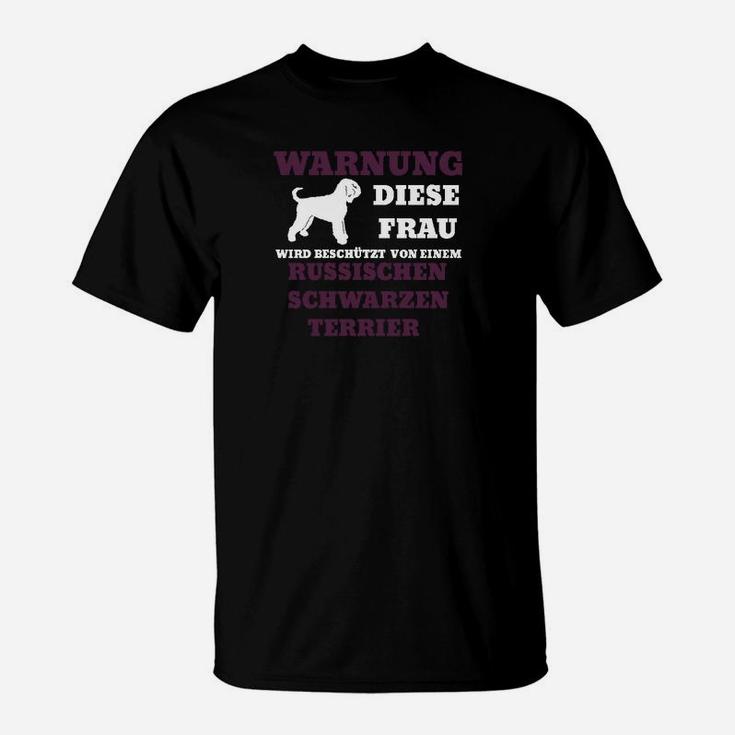 Schwarzer Terrier Hunde-T-Shirt für Damen, Lustige Warnung
