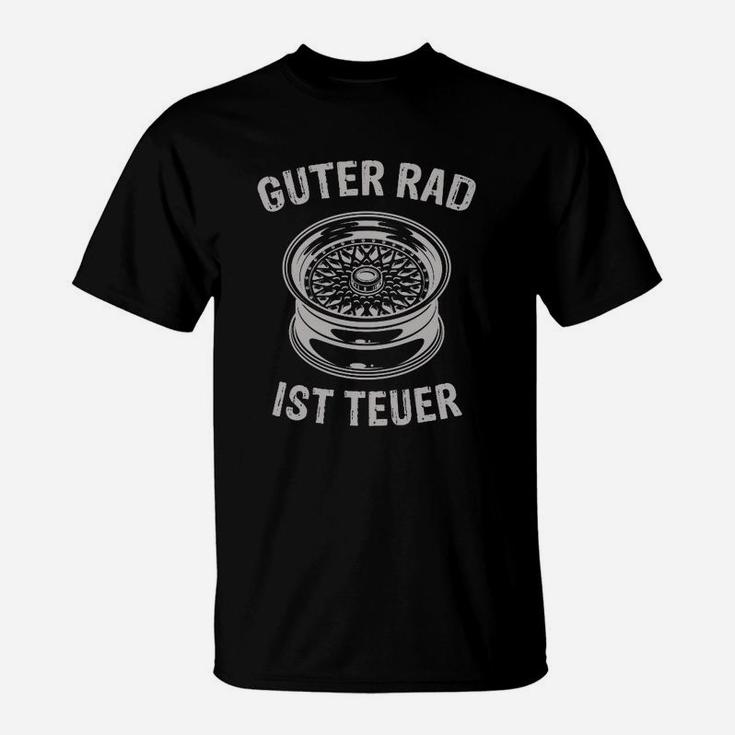 Schwarzes Auto-Fan T-Shirt Guter Rad ist teuer, Liebhaber Shirt