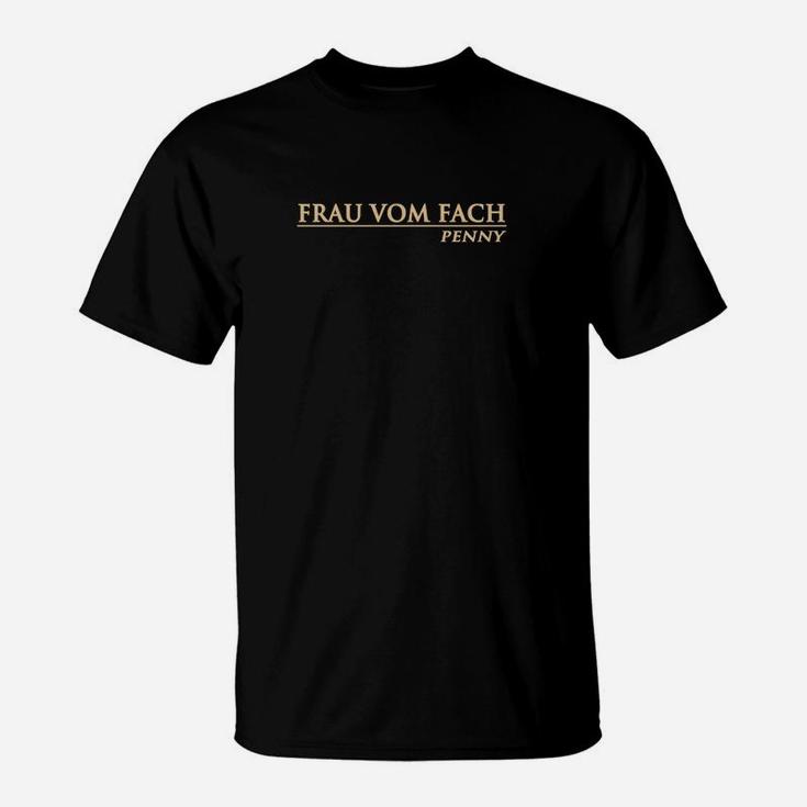 Schwarzes T-Shirt Frau Vom Fach - Penny, Lustiges Motiv für Fachfrauen