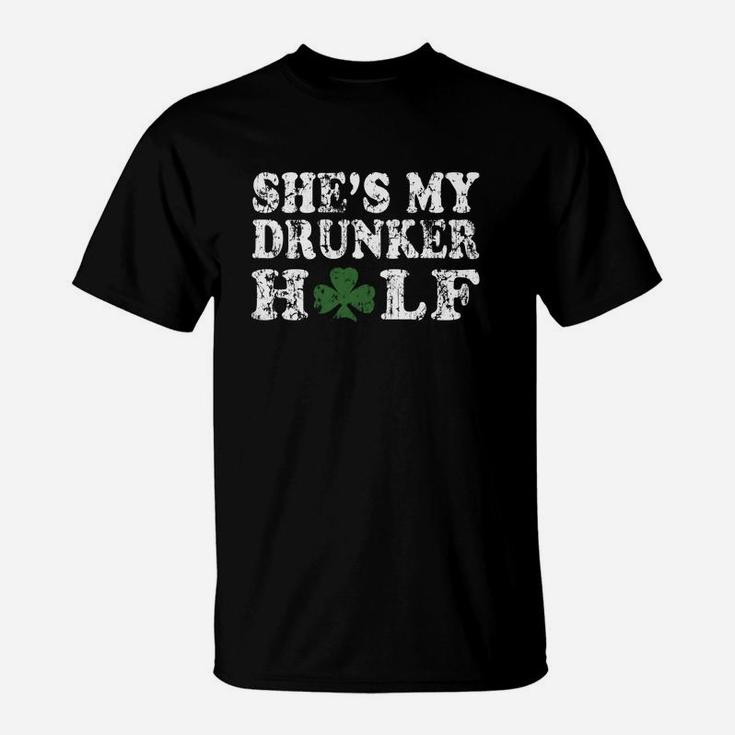 She's My Drunker Half Couples St Patrick's Day T-shirt T-Shirt