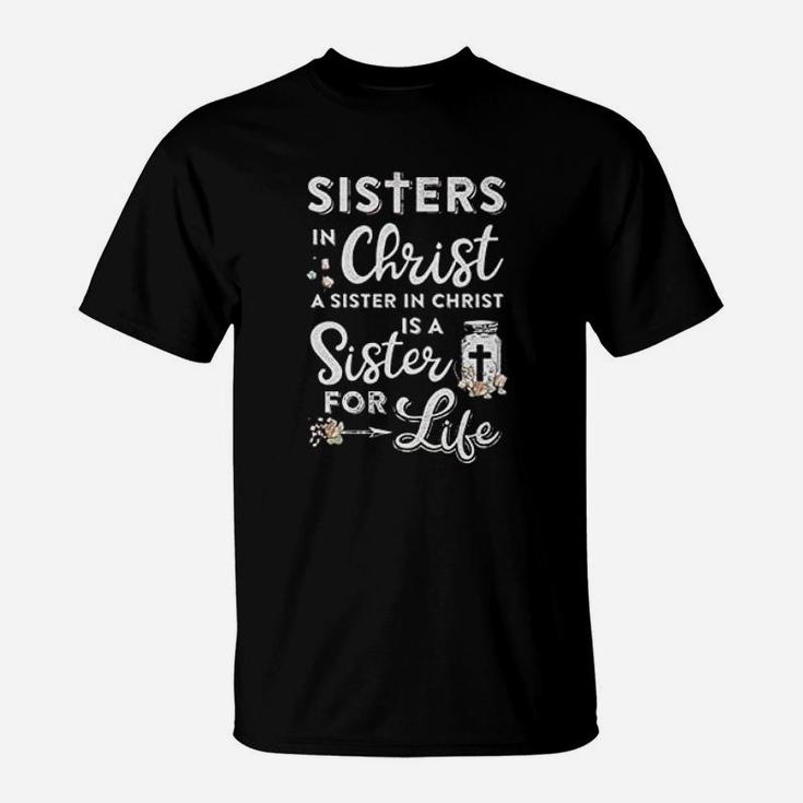 Sisters In Christ A Sister In Christ T-Shirt
