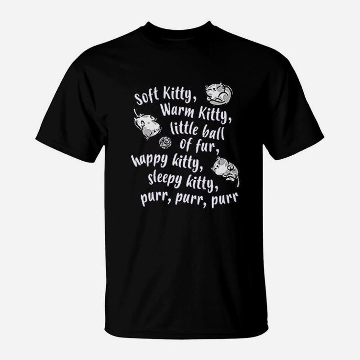 Soft Kitty Funny Cute Cat Song T-Shirt