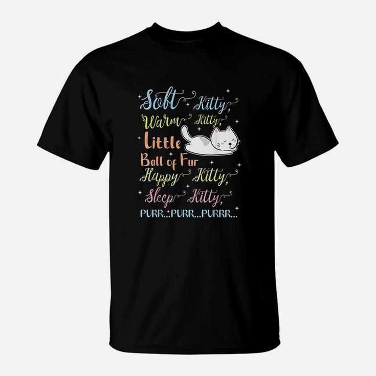 Soft Kitty Warm Kitty Little Ball Of Fur Sleep Kitty Mom Dad T-Shirt