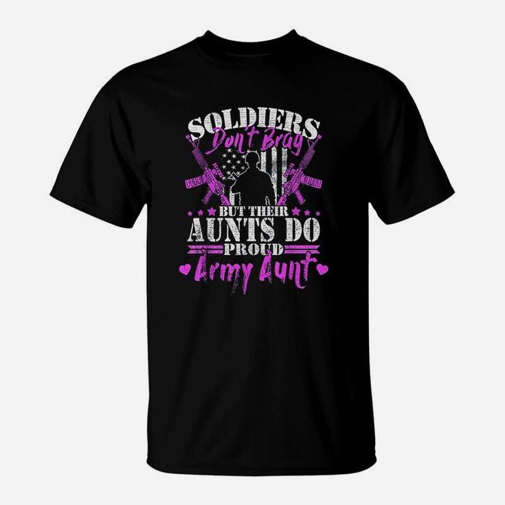 Soldiers Dont Brag Proud Army Aunt Military Auntie Gift T-Shirt