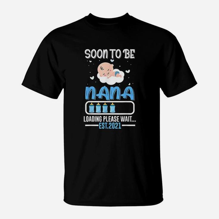 Soon To Be Nana Est 2021 Gift Funny Daddy Mom T-Shirt
