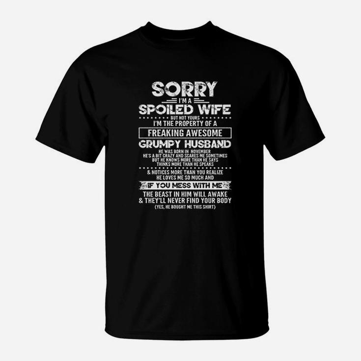 Sorry I Am A Spoiled Wife Of A Grumpy Husband Born In November Gift T-Shirt