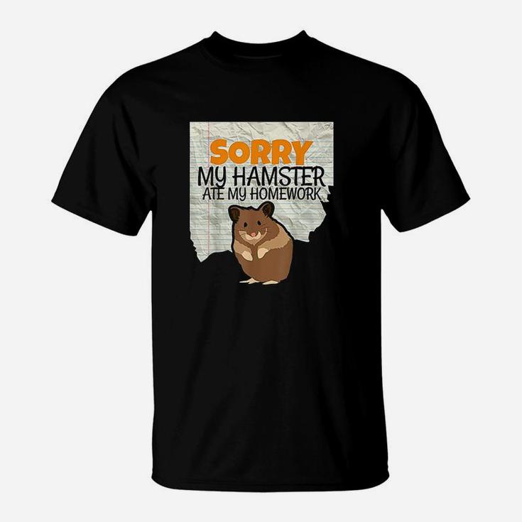 Sorry My Hamster Ate My Homework Kids Teacher School T-Shirt