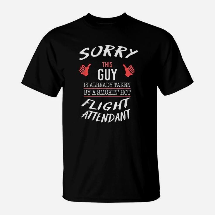 Sorry This Guy Is Taken By Hot Flight Attendant T-Shirt