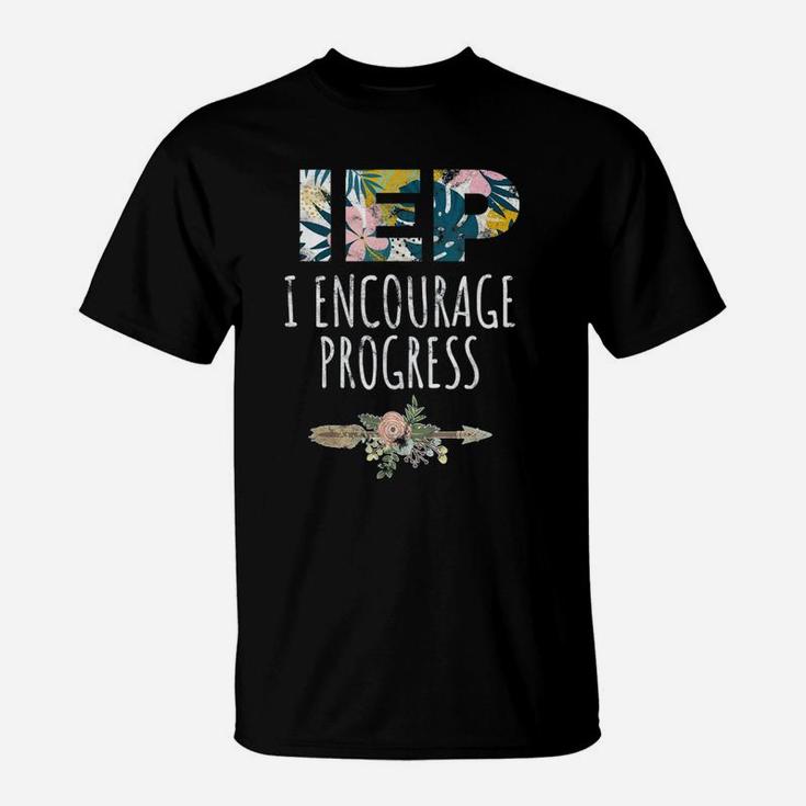 Sped Special Education I Encourage Progress Floral T-Shirt