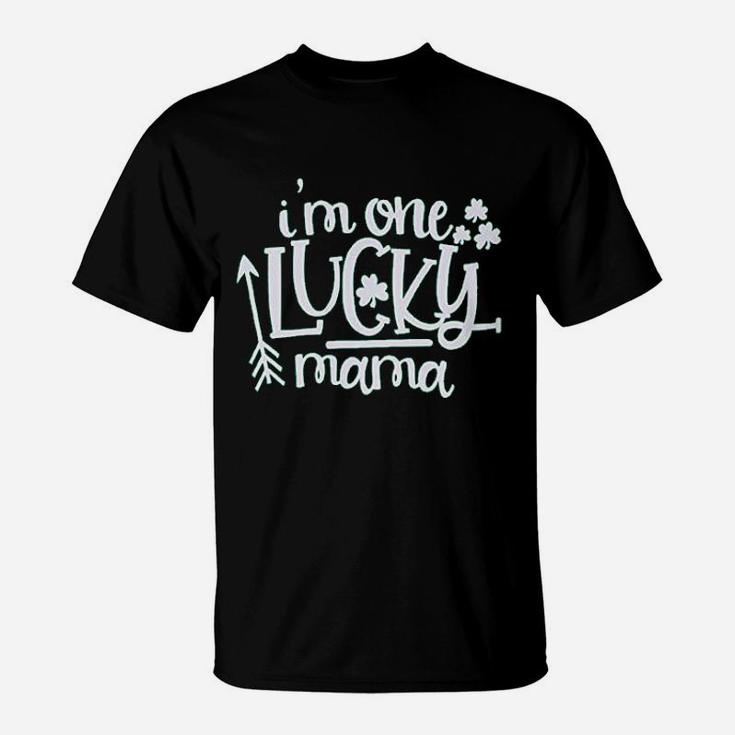 St Patricks Day Im One Lucky Mama T-Shirt