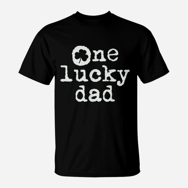 St Patricks Day Shamrock Gift For New Daddy One Lucky Dad T-Shirt