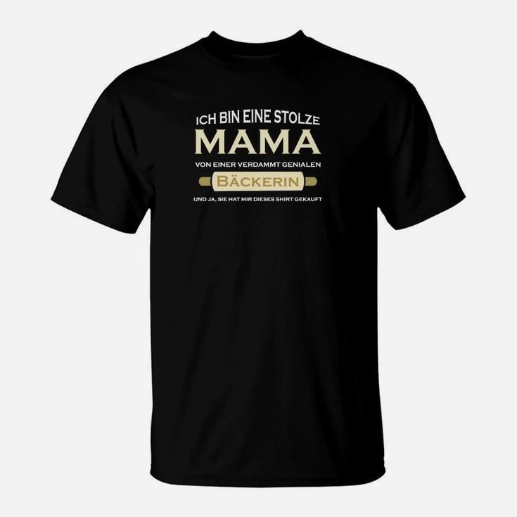Stolze Mama Großartiger Bäckerin T-Shirt, Witziges Tee für Mütter