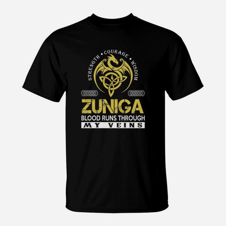 Strength Courage Wisdom Zuniga Blood Runs Through My Veins Name Shirts T-Shirt