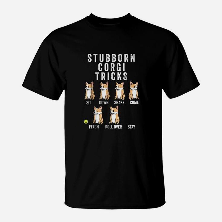 Stubborn Corgi Tricks Funny Dog T-Shirt