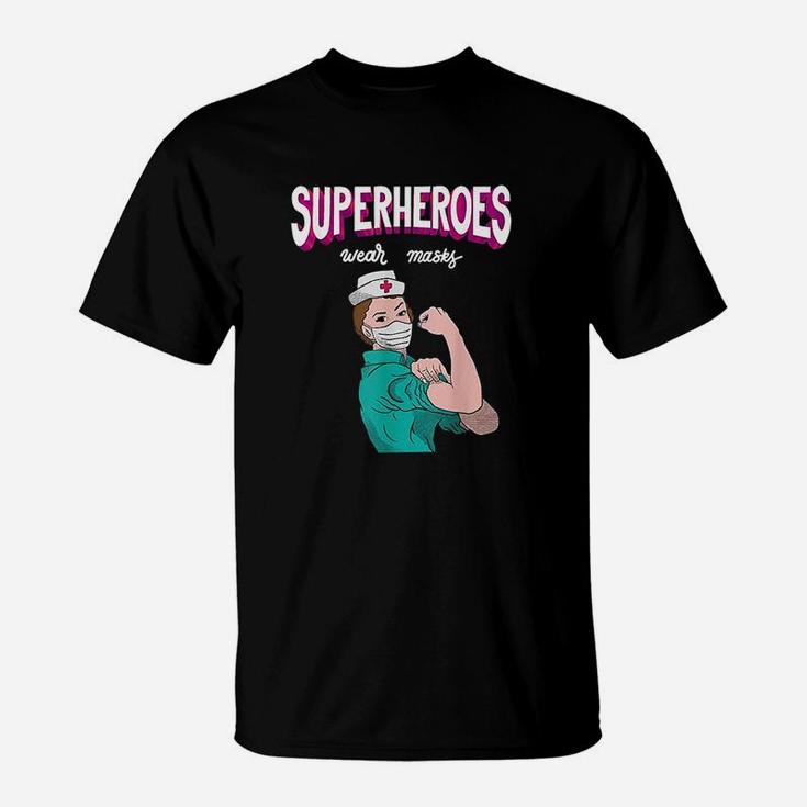 Superheroes Wear Nurses Are Superheroes Gift Idea T-Shirt