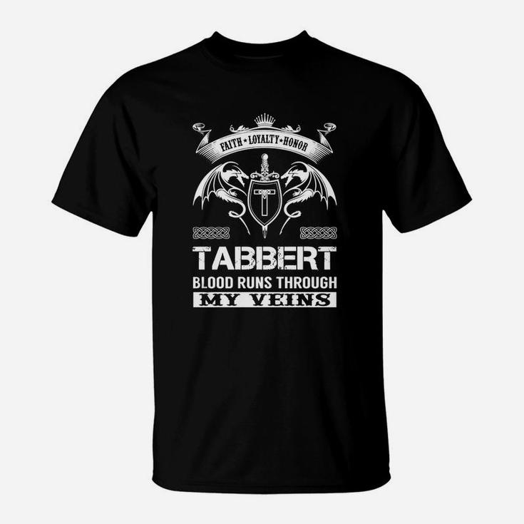 Tabbert Blood Runs Through My Veins Name Shirts T-Shirt