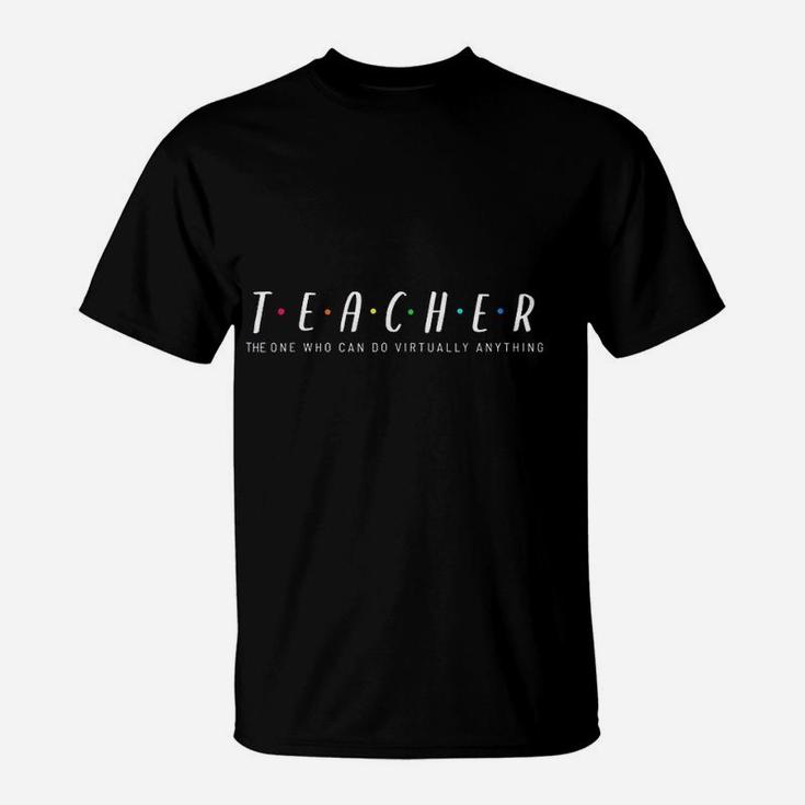 Teacher Appreciation Gift Virtual Teaching T-Shirt