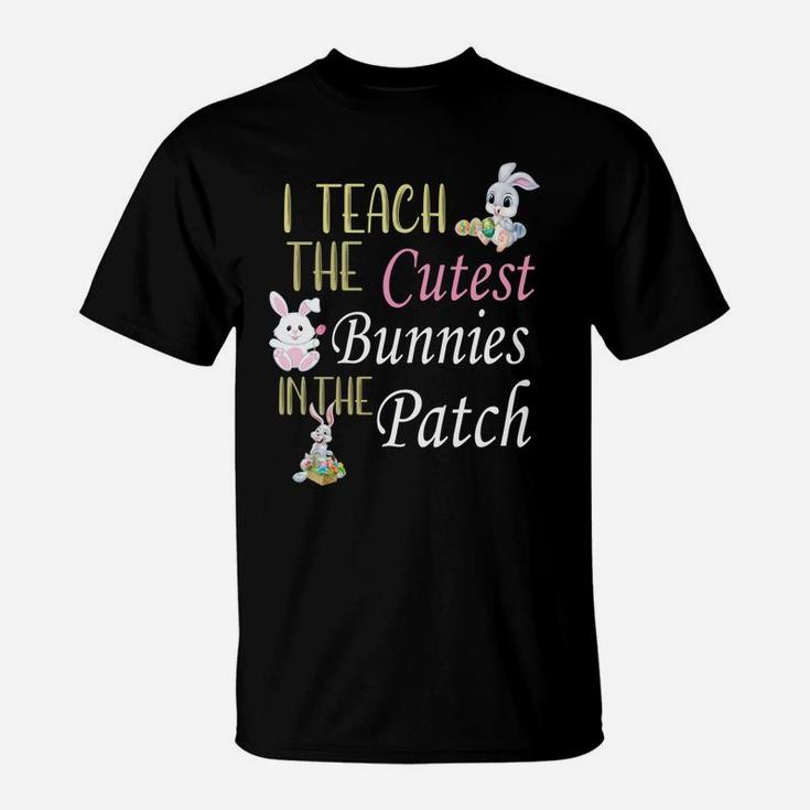 Teacher Easter For Teachers Cute Cutest Bunnies Happy T-Shirt