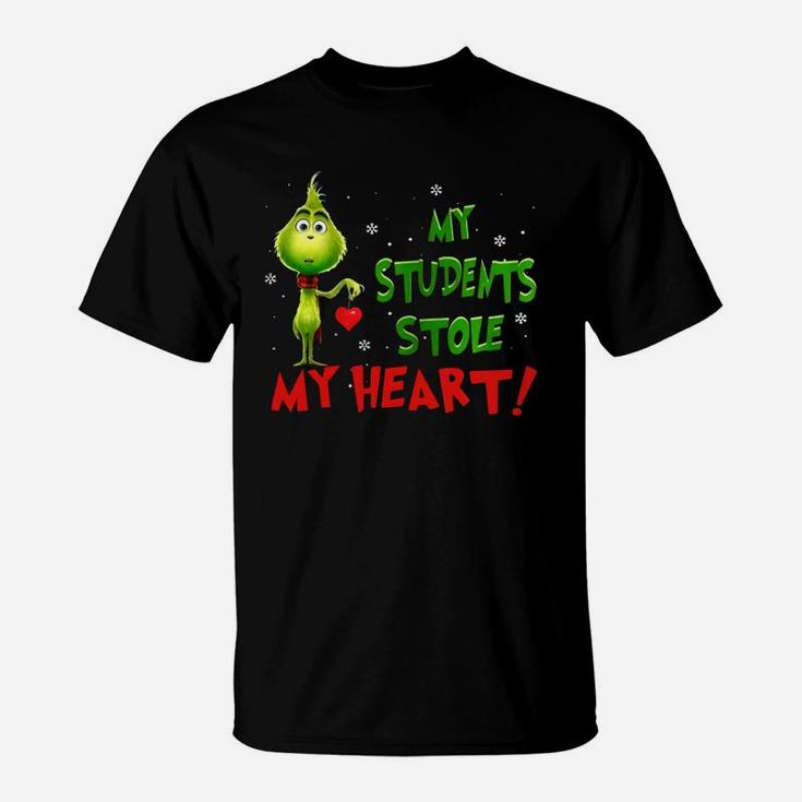 Teacher Grinch My Students Stole My Heart T-Shirt