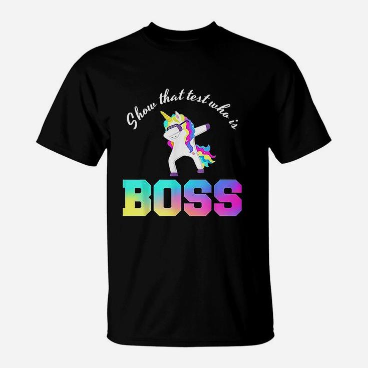 Teacher Shirt Motivational State Testing Who Is Boss T-Shirt Teacher Shirt Motivational State Testing Who Is Boss T-Shirt